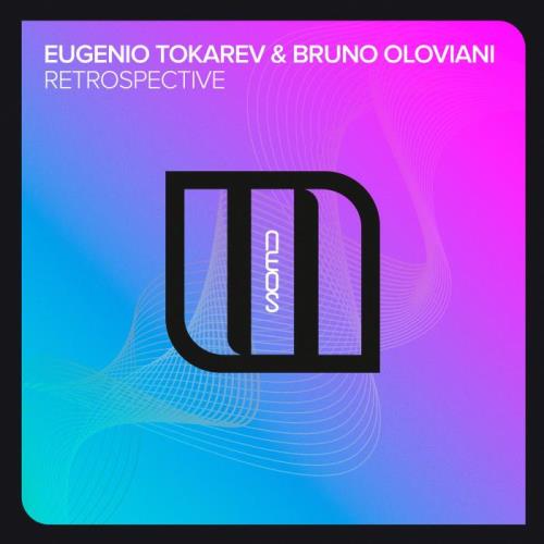 Eugenio Tokarev & Bruno Oloviani - Retrospective  WEB (2022)
