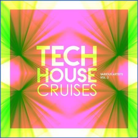 Tech House Cruises, Vol. 3 (2021)