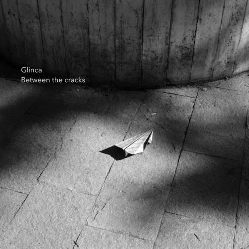 Glinca - Between The Cracks (2021)