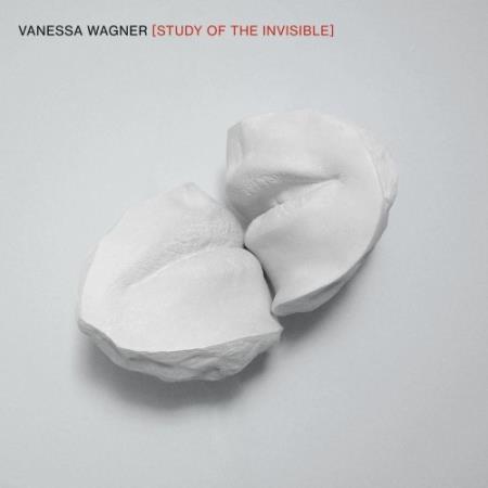 Vanessa Wagner - Study Of The Invisible (2022)