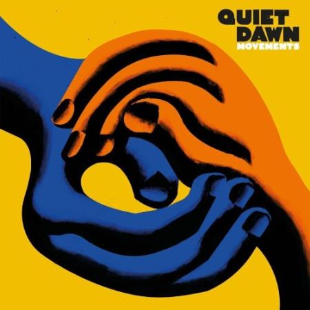 Quiet Dawn - Movements (2022)