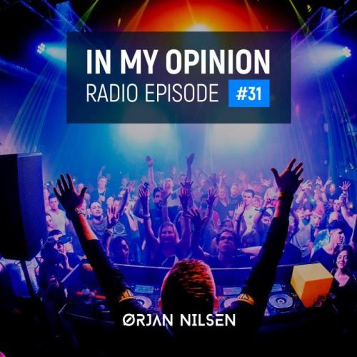 Orjan Nilsen - In My Opinion Radio 031 (2021-05-26)