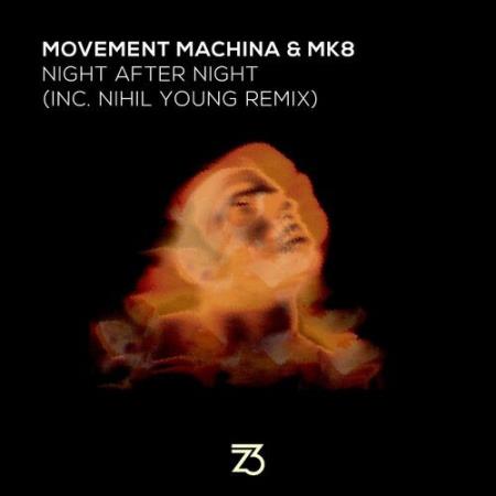 Movement Machina & MK8 - Night After Night (2022)