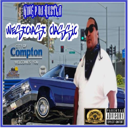 King P da Hustla - Westcoast Classic (2021)