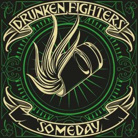 Drunken Fighters - Someday (2022)