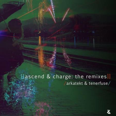 Arkatekt & Tenerfuse - Ascend and Charge (2022)