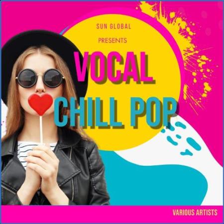 Sun Global Presents Vocal Chill Pop (2021)