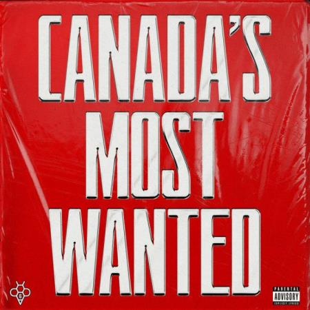 6ixbuzz - Canada's Most Wanted (2021)