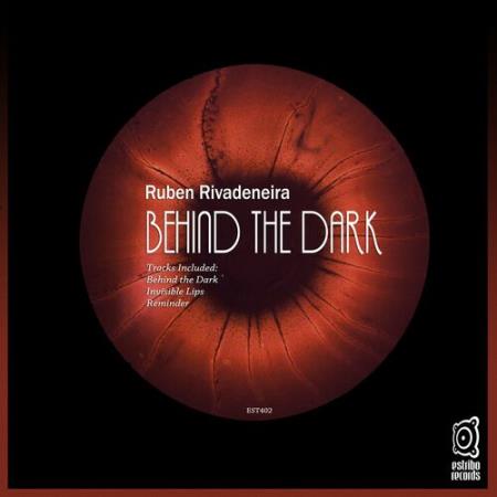 Ruben Rivadeneira - Behind the Dark (2022)