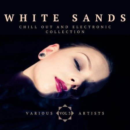 White Sands (Chill-Out And Electronic Collection), Vol. 3 (2022)