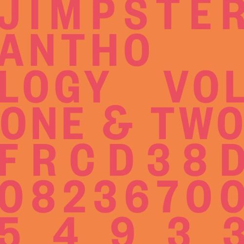 Jimpster - Anthology Volumes One & Two (2021)