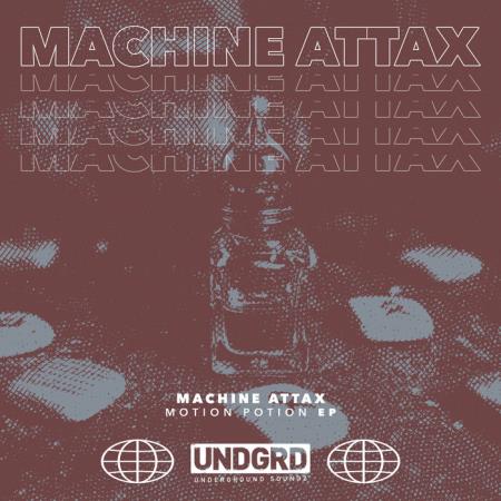 Machine Attax - Motion Potion EP (2021)