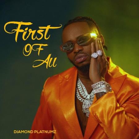 Diamond Platnumz - First Of All (2022)