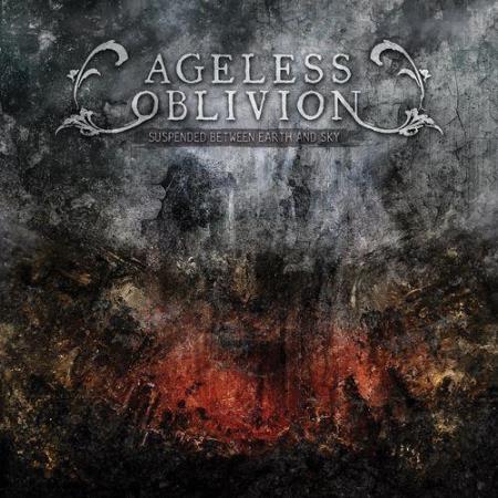 Ageless Oblivion - Suspended Between Earth And Sky (2021)