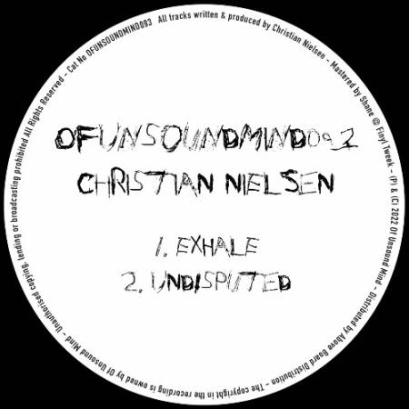 Christian Nielsen - Exhale / Undisputed (2022)