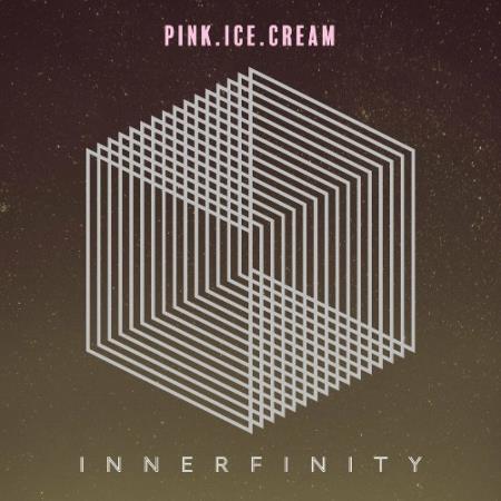 Pink.Ice.Cream - Innerfinity (2022)